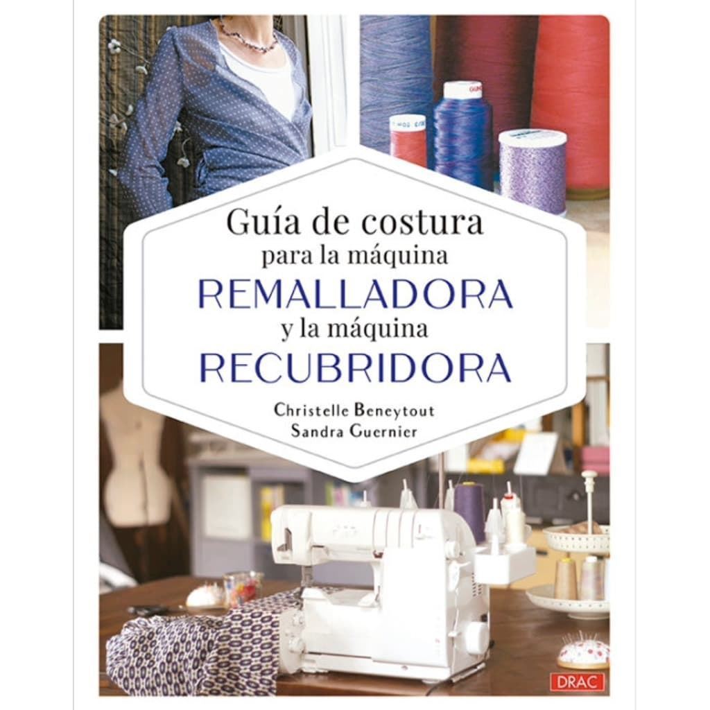 Libro Guía de Costura para Remalladora y Recubridora – Iniciación y Perfeccionamiento - Imagen 1