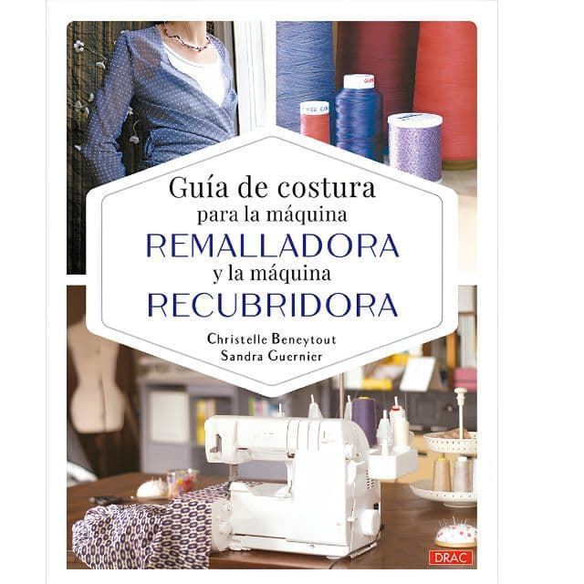 Libro Guía de Costura para Remalladora y Recubridora – Iniciación y Perfeccionamiento - Imagen 2