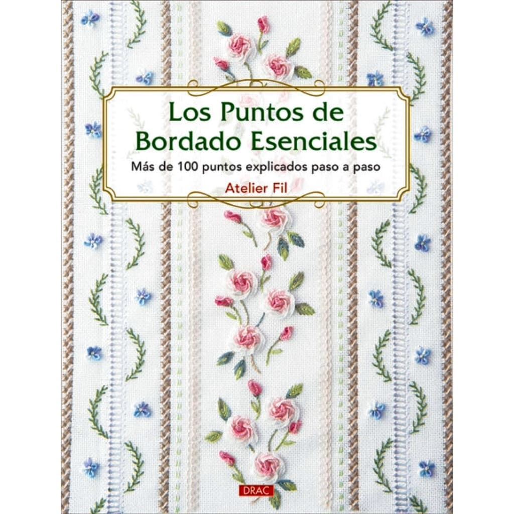 Libro Los Puntos de Bordado Esenciales – Más de 100 Puntos Paso a Paso - Imagen 1