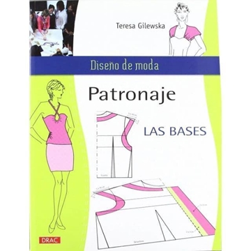 Libro Patronaje Las Bases – Aprende a Crear Patrones de Costura desde Cero - Imagen 1